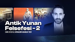 Antik Yunan Felsefesi-2 Felsefe Yunanistanda Mı Doğdu? Aydınlığın Karanlık Yüzü