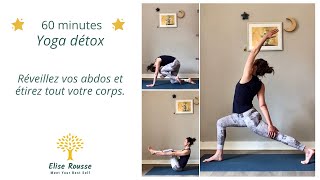 60 minutes de Yoga Détox I Réveiller vos abdos I Etirer tout le corps