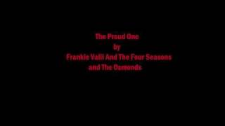 Watch Frankie Valli  The Four Seasons The Proud One video
