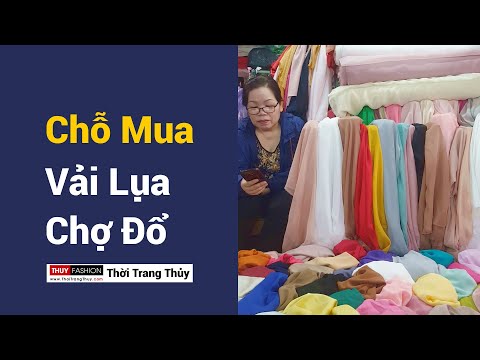 Chỗ mua bán vải lụa ở chợ Đổ Tam Bạc Hải Phòng (2020) Thời Trang Thuỷ