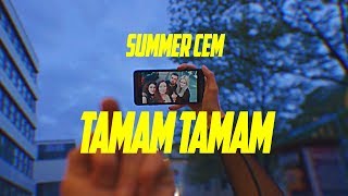 Summer Cem ` TAMAM TAMAM ` [   ] prod. by Miksu