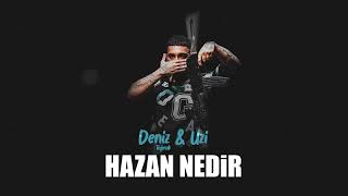 Deniz Toprak & Uzi   Hazan Nedir feat Bariswu