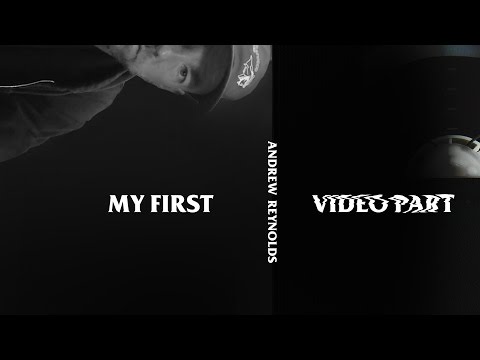 Andrew Reynolds - My First Video Part