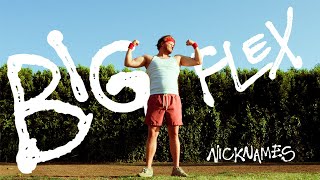 Nicknames - Big Flex Music Video