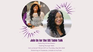 SIS Table Talk - Healing Through Reiki