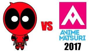 Deadpool vs Anime Matsuri 2017