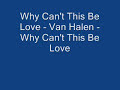 Why Can't This Be Love? - Van Halen -Why Can't This Be Love?