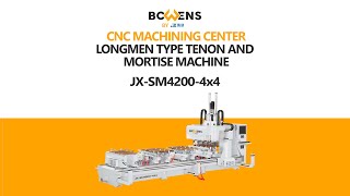 Bowens Jx-Sm4200-4X4 Cnc Machining Center Longmen Type Tenon And Mortise Machine