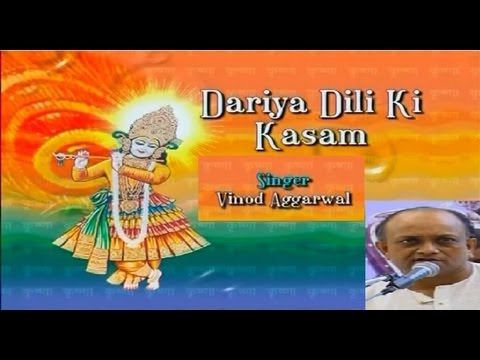 Tujhko Dariya Dili Ki Kasam By Vinod Aggarwal Full Song I Dariya...
