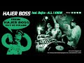 HAJER BOSS - ALL I KNOW (feat.BAJKA)
