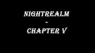 Watch Nightrealm Chapter V video