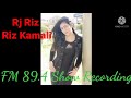 Beautifull Voice of Rj Riz Kamali Suno FM 89.4 Dil k Afsaney ki Mehfil