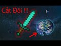 Cách Tạo 1 Thanh Kiếm Chém Đôi Cả Trái Đất !!! - Minecraft