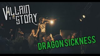 Watch Villain Of The Story Dragon Sickness video