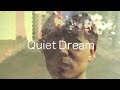 Quiet Dream / iF (invisible Future)