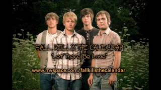 Watch Fall Kills The Calendar Let There Be Love video