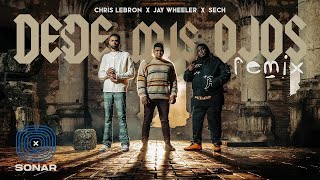 Chris Lebron , Sech , Jay Wheeler - Desde Mis Ojos Remix Video Oficial