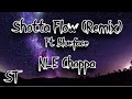 NLE Choppa-Shotta Flow Remix ft.Blueface (clean lyrics)