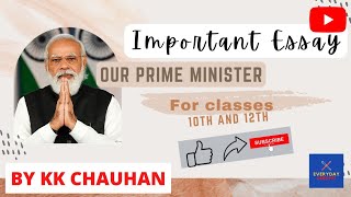 Important Essay For Cl 10Th 12Th Our Prime Minister By K.k Chauhan