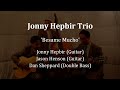 Besame Mucho - Jonny Hepbir Trio - Gypsy Swing Latin Jazz Band Hire UK