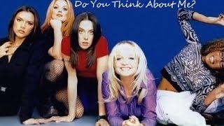 Watch Spice Girls Do You Think About Me video