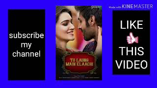 Tu Laung Main Elaachi Full Audio Song