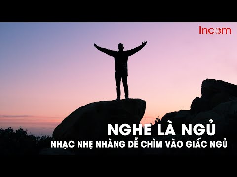 MASHUP ♫ THƯ GIÃN DỄ CHÌM VÀO GIẤC NGỦ ♫ NHỮNG BẢN NHẠC NHẸ NGHE ĐỂ NGỦ NGON HƠN
