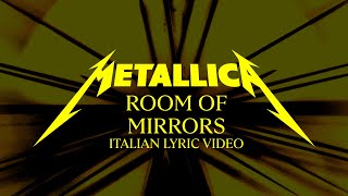 Metallica: Room Of Mirrors (Official Italian Lyric Video)