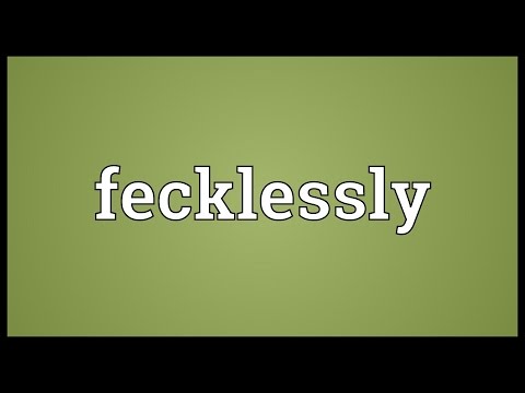 Header of fecklessly