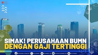 Simak Perusahaan Bumn Dengan Gaji Tertinggi 1St Session Closing 06072022