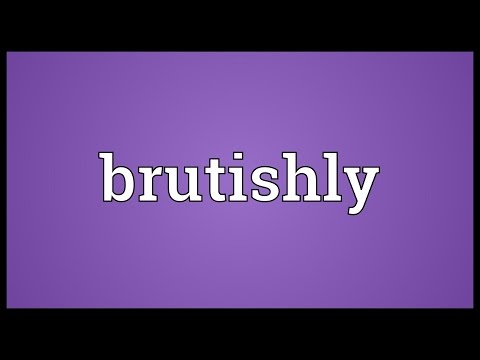 Header of brutishly
