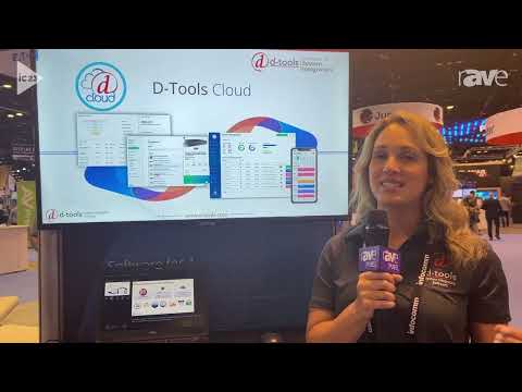 InfoComm 2023: D-Tools Overviews Cloud Software Solution for Project Management and Systems Design