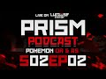 Prism Podcast S02E02 - "Pokémon Omega Ruby & Alpha Sapphire"