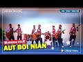 Marsada Star - Aut Boi Nian (Official Video)