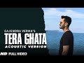 Tera Ghata | Gajendra Verma Ft. Karishma Sharma | Vikram Singh | Acoustic Version