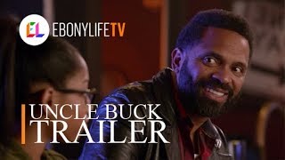Uncle Buck Trailer Ebonylife Tv