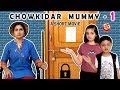 CHOWKIDAR MUMMY Part 1 - A Short Movie Funny | Aayu and Pihu Show