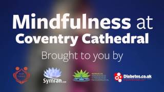 Mindfulness at Coventry Cathedral - Your personal invite