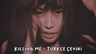 Chung Ha - Killing Me (Türkçe Çeviri)