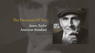 Watch James Taylor The Nearness Of You video