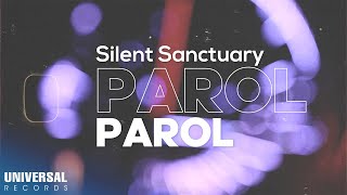 Watch Silent Sanctuary Parol video