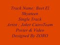 Beet El Shyateen Joker CairoTeam.wmv