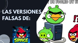 El Día Que Falsificaron Angry Birds Space