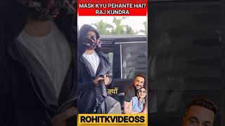 Why Does Raj Kundra Wear A Mask?