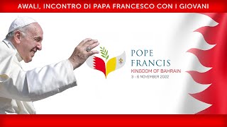 Awali, Incontro di Papa Francesco con i giovani, 5 novembre 2022