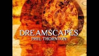 Phil Thornton Desert Dream Phil Thornton Desert Dream