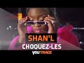 Shan'L - Choquez-Les