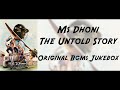 Ms Dhoni Bgms Jukebox | M.S.Dhoni - The Untold Story Full Background Musics |  MS Dhoni Bgm Music