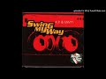 K.P. & Envyi - Swing My Way (Radio Version)