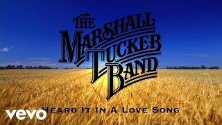 Watch Marshall Tucker Band Heard It In A Love Song video